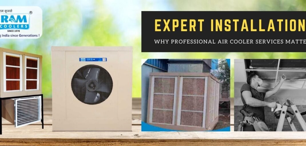 Expert Installation Why Professional Air Cooler Services Matter - Ramcoolers