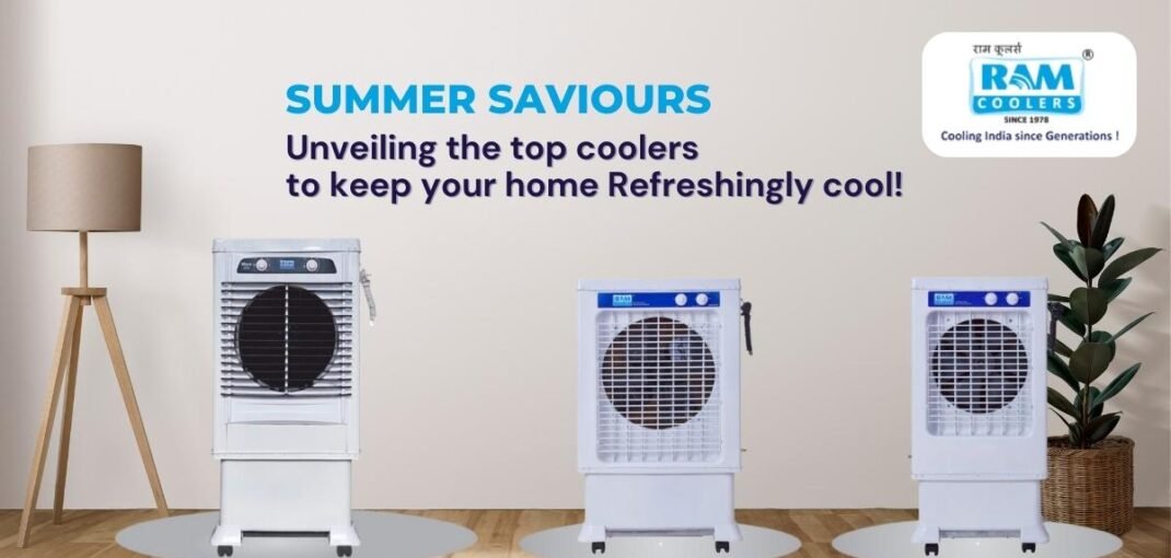 Summer Saviours: Unveiling the Top Coolers to Keep Your Home Refreshingly Cool! - Ramcoolers