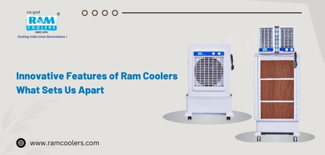 Innovative Features of Ram Coolers What Sets Us Apart _ Ram coolers